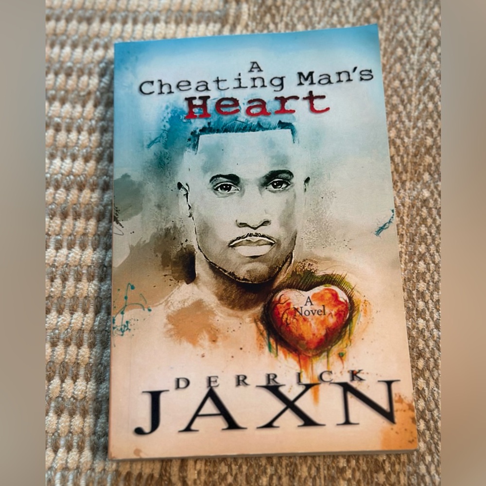 A Cheating Man's Heart by Derrick Jaxn